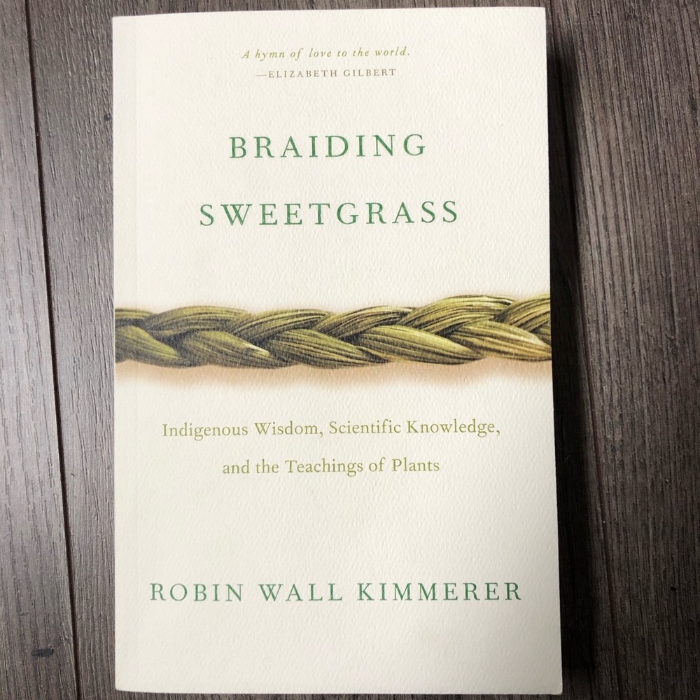 Braiding Sweetgrass by Robin Wall Kimmerer